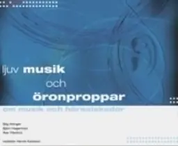 Ljuv musik och öronproppar